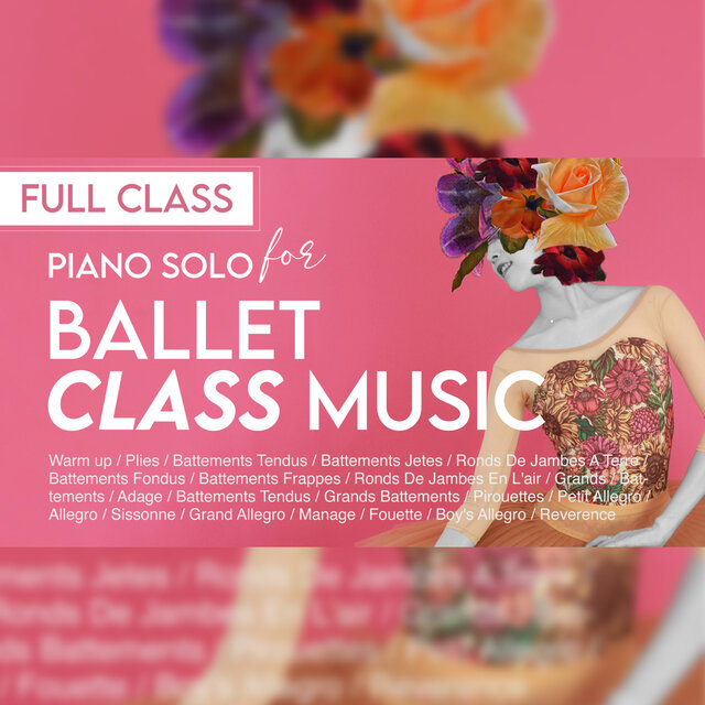 Ballet class music (remix vol.1)