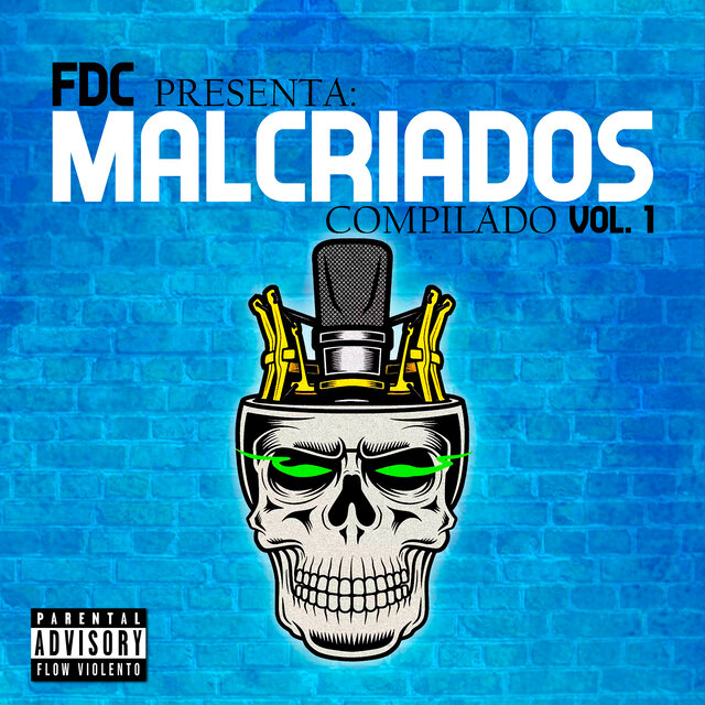 Malcriados Compilado, Vol. 1