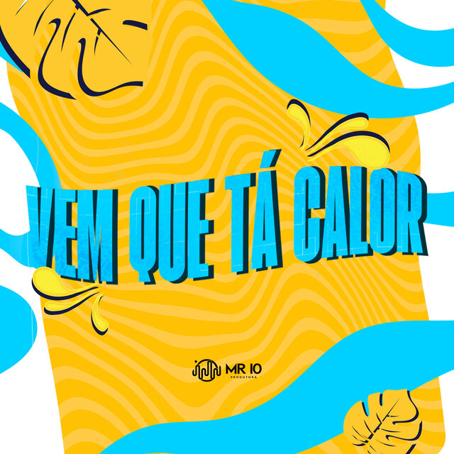 Vem Que Tá Calor