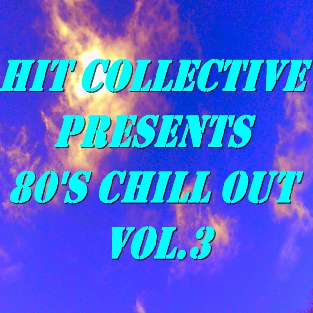 80's Chill Out, Vol. 3