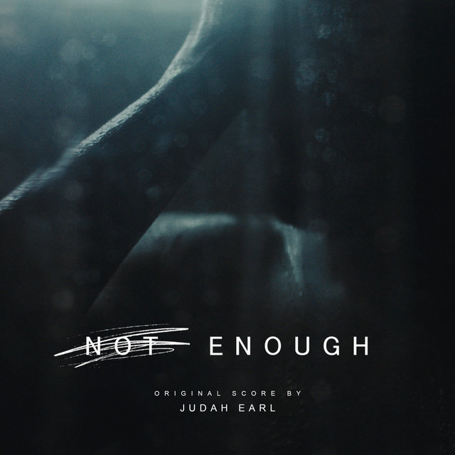 Not Enough (Original Score)