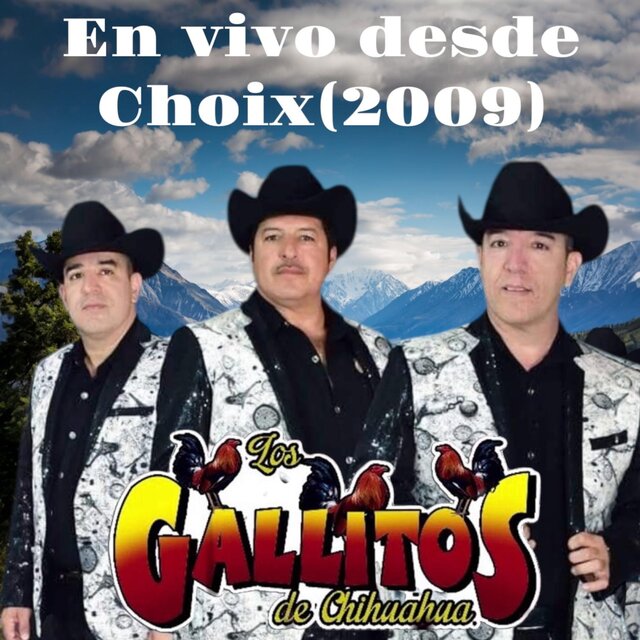 EN VIVO DESDE CHOIX-LOS GALLITOS DE CHIHUAHUA