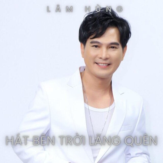 Hát Bên Trời Lãng Quên