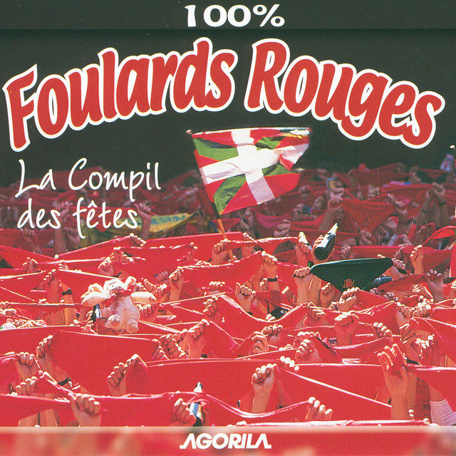 100% Foulards Rouges - La Compil des Fêtes