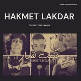 Hakmet Lakdar (Hamid Baroudi Version)