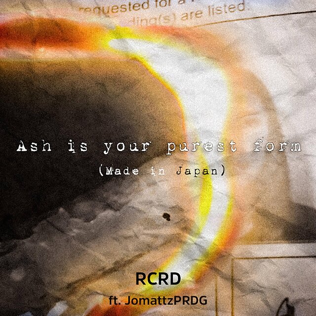 ash is your purest form (Made in Japan) [feat. JomattzPRDG] (feat. JomattzPRDG)