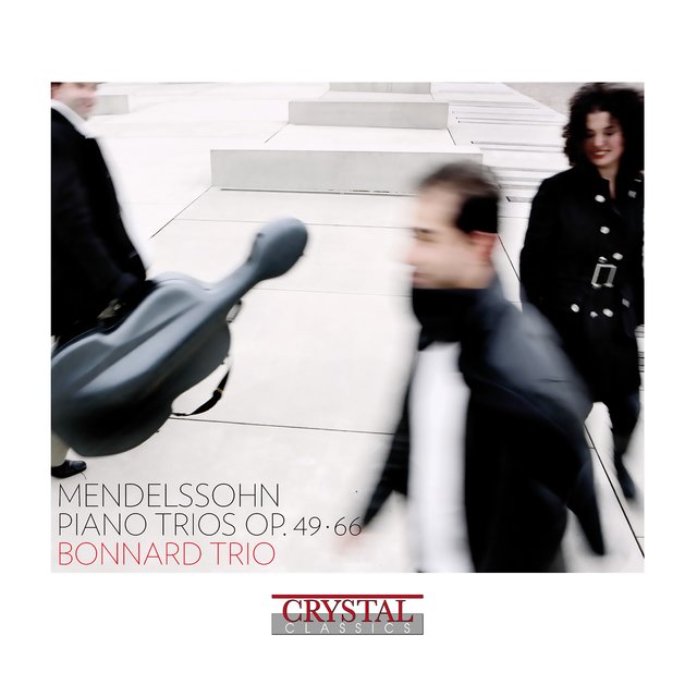 Mendelssohn: Piano Trios Op. 49 & 66