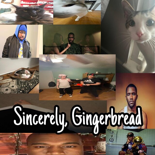 Sincerely, Gingerbread