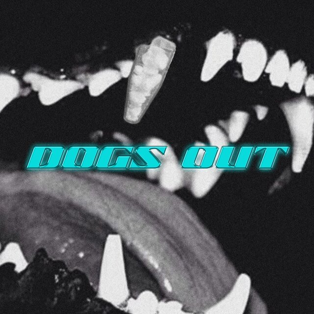 Dogs Out 2.0 (feat. ASO58zwo)