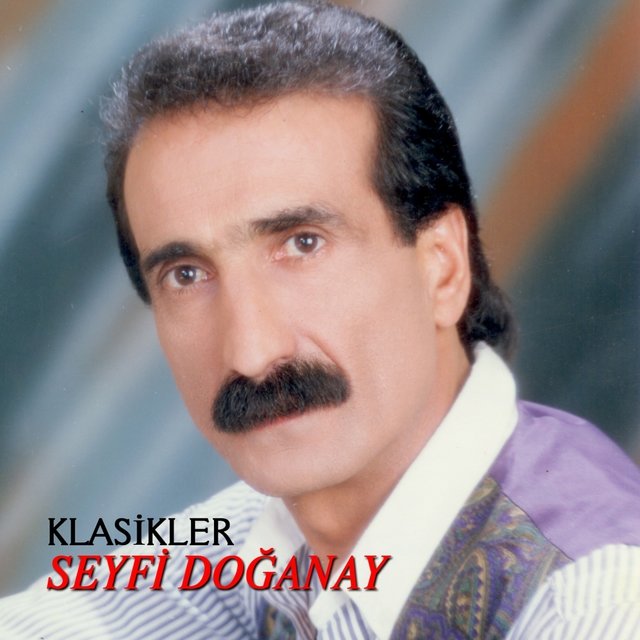 Seyfi Doğanay Klasikleri