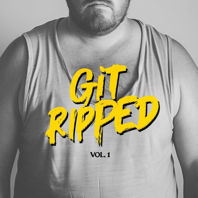 Git Ripped, Vol. 1