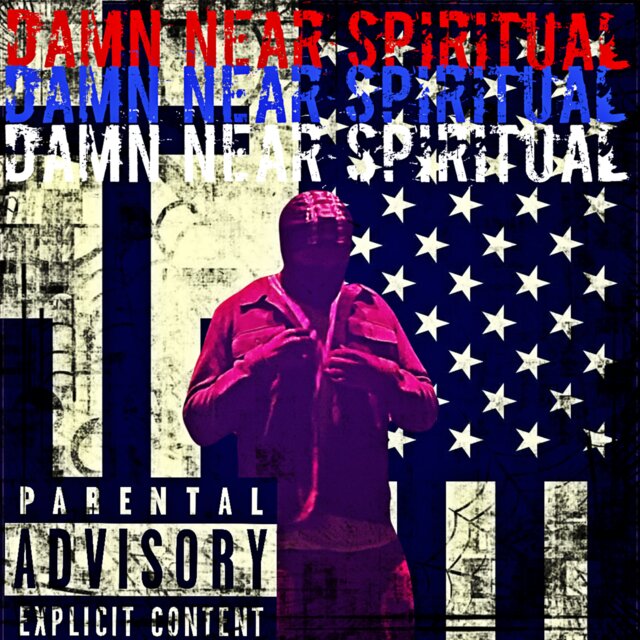 DAMN NEAR SPIRITUAL