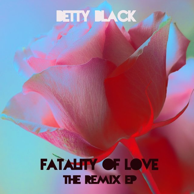 Fatality of Love (The Remix EP)