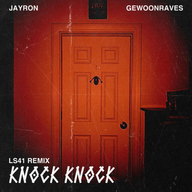 Knock Knock ((LS41 Remix))