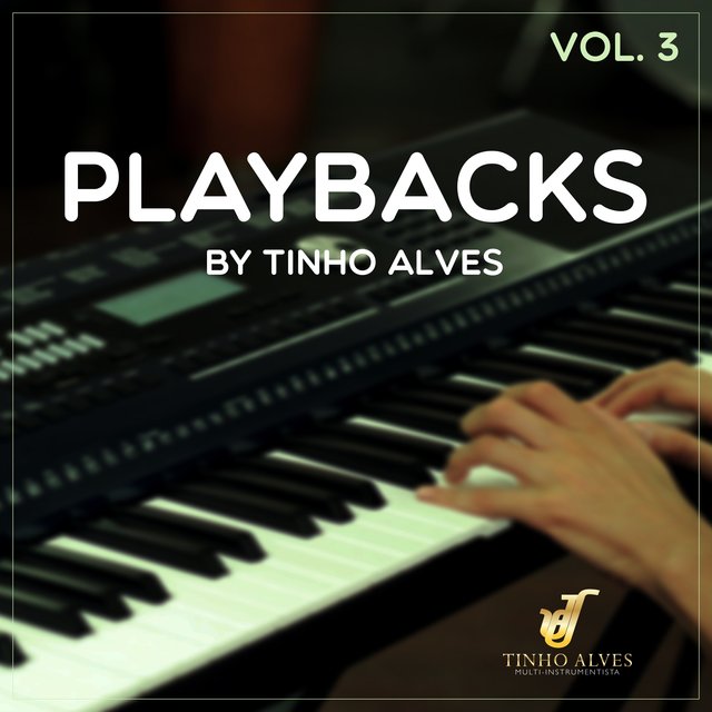 Playbacks By Tinho Alves, Vol. 3