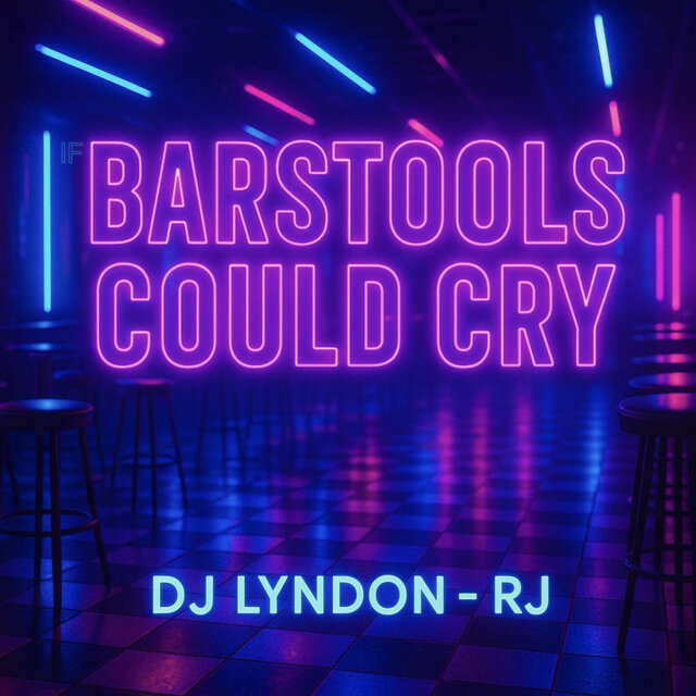 Barstools Could Cry (Dj Lyndon Remix)