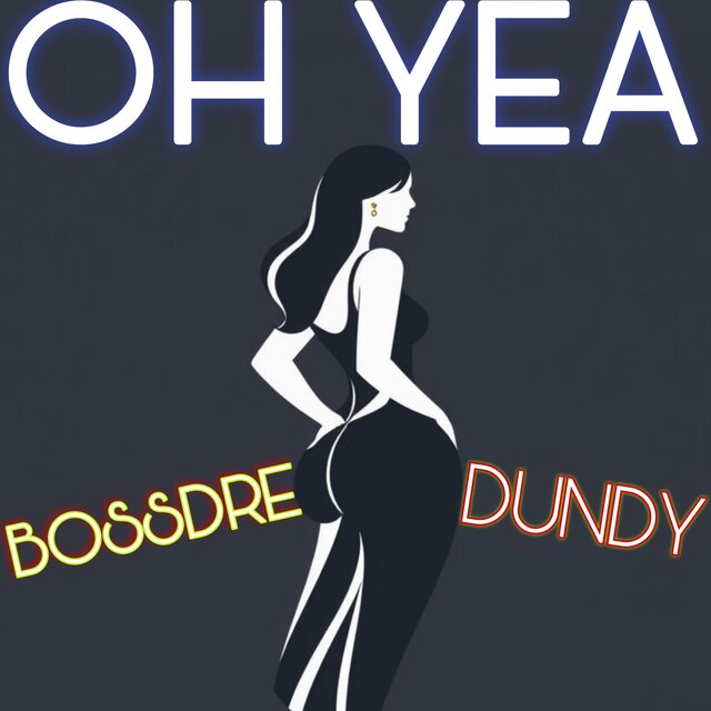 Oh Yea (feat. Dundy)