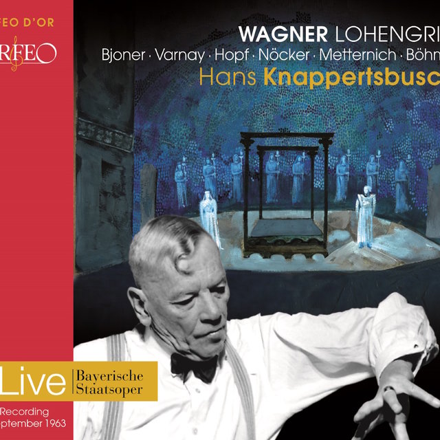 Wagner: Lohengrin, WWV 75 (Bayerische Staatsoper Live)