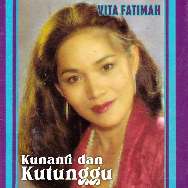Kunanti Dan Kutunggu (Remastered 2024)