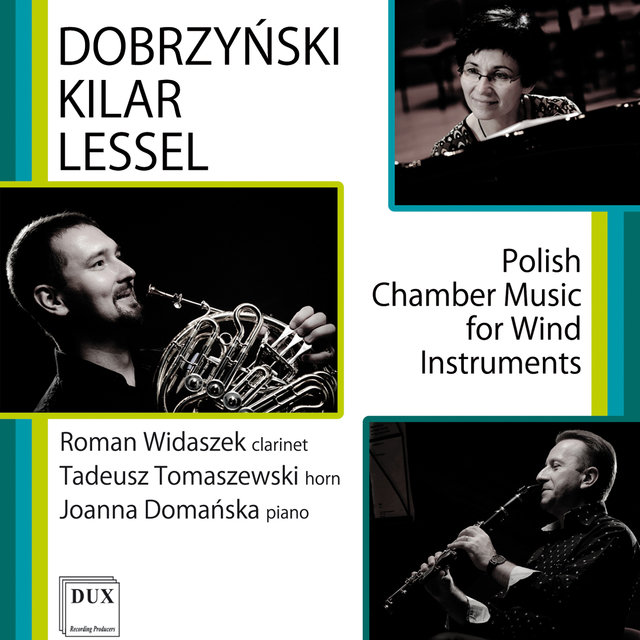 Dobrzyński, Kilar & Lessel: Polish Chamber Music for Wind Instruments