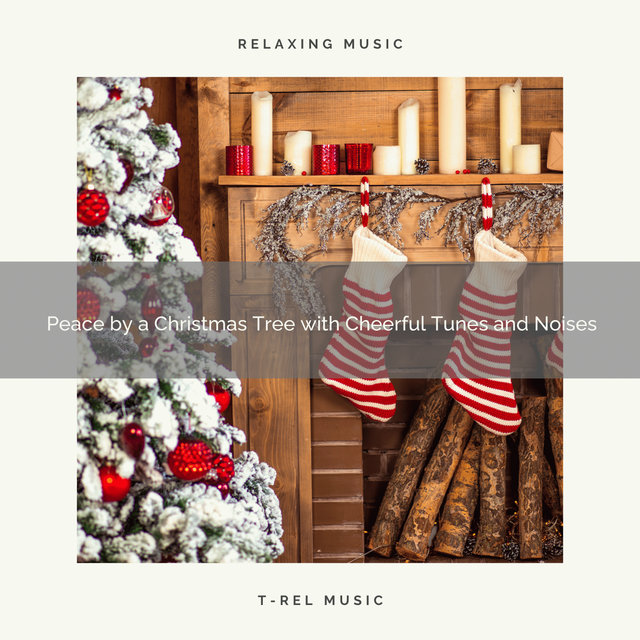 Peace by a Christmas Tree with Cheerful Tunes and Noises