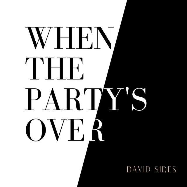 When the Party's Over