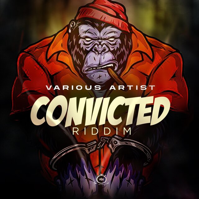 Convicted Riddim