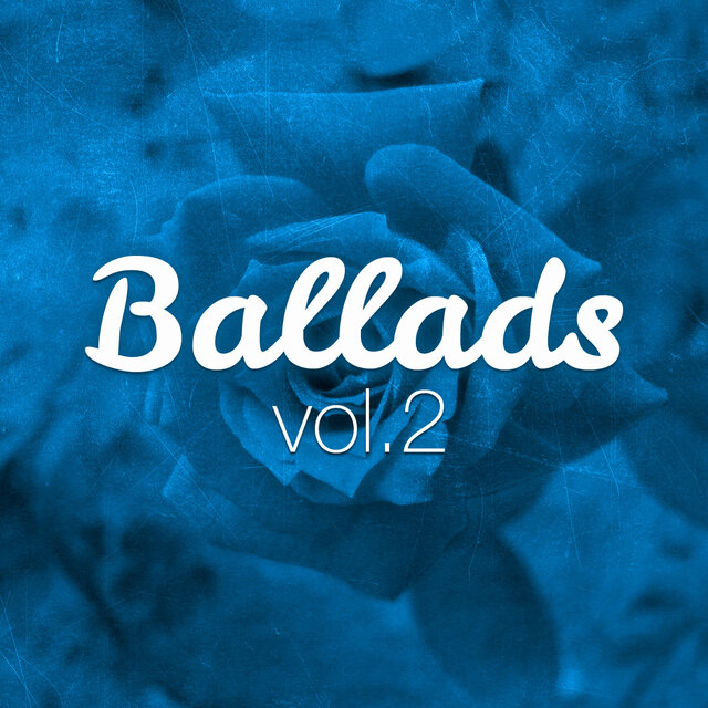 Ballads (Volume 2)