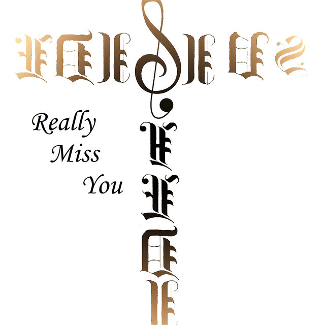 Really Miss You