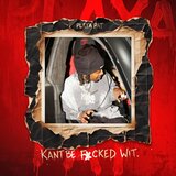 Kan't Be Fucked Wit