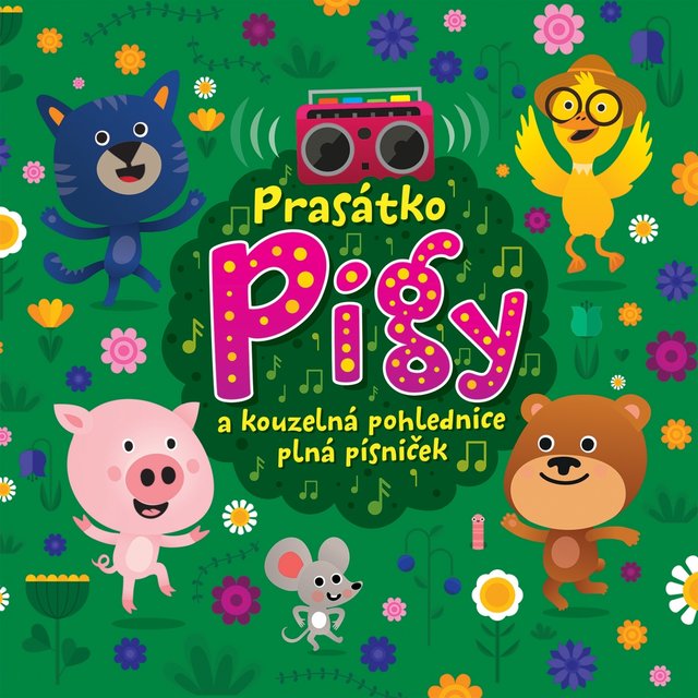 Prasátko Pigy A Kouzelná Pohlednice Plná Písniček