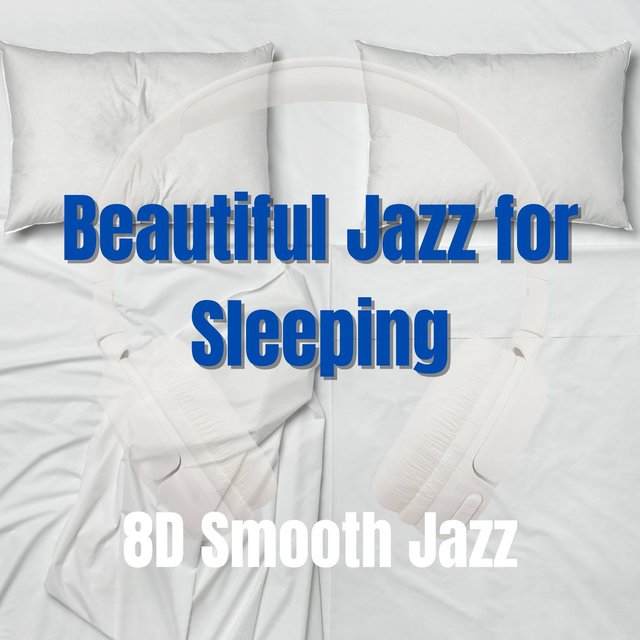 Beautiful Jazz for Sleeping
