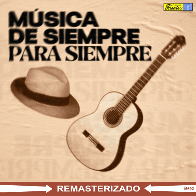 Musica de Siempre Para Siempre (2025 Remasterizado)