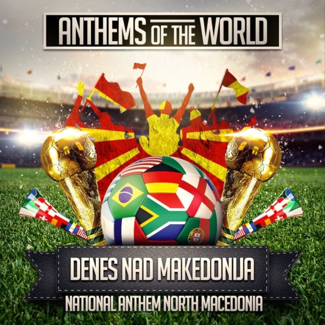 Denes Nad Makedonija (National Anthem North Macedonia)