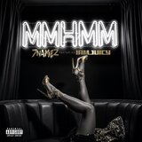 MMHMM (feat. IAMJUICY)
