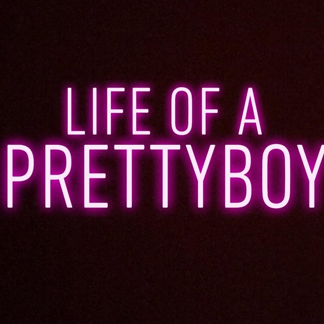 Life of a Prettyboy