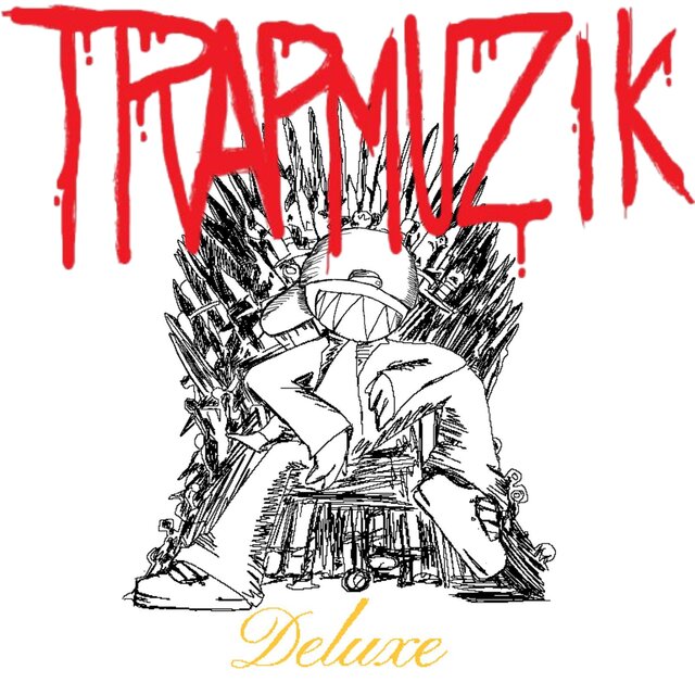 TrapMuzik Deluxe!