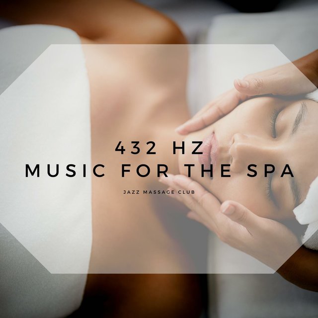 432 Hz Music for the Spa