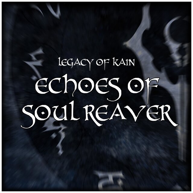Legacy of Kain: Echoes of Soul Reaver
