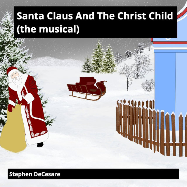 Santa Claus and the Christ Child (The Musical)