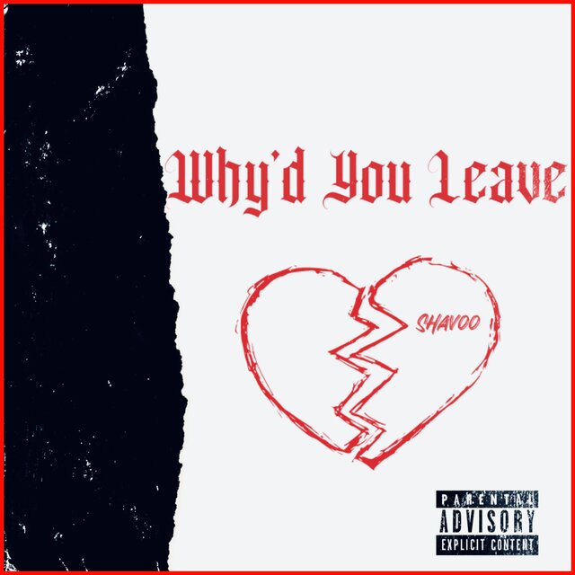 Why'd You Leave