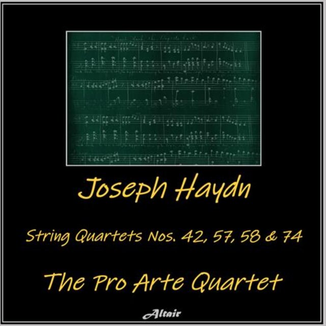 Joseph Haydn: String Quartets NOS. 42, 57, 58 & 74