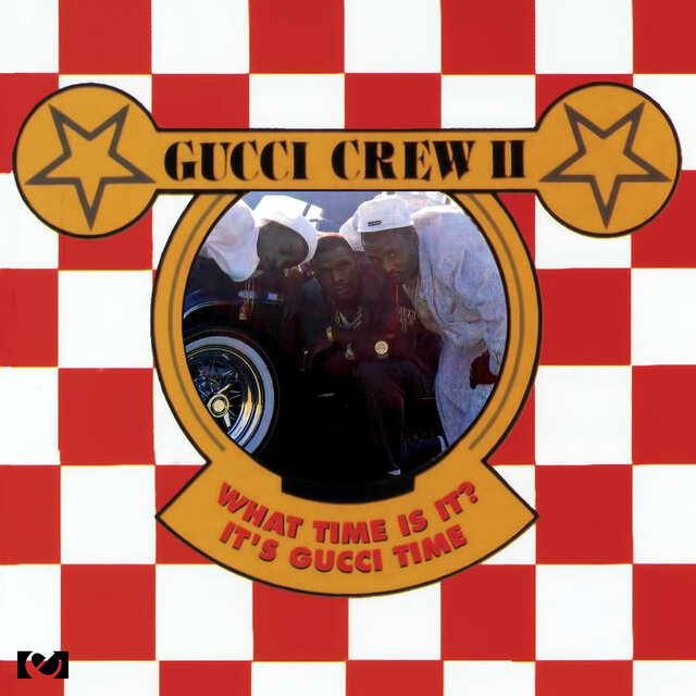 Cover art for album What Time Is It? It's Gucci Time by Gucci Crew II