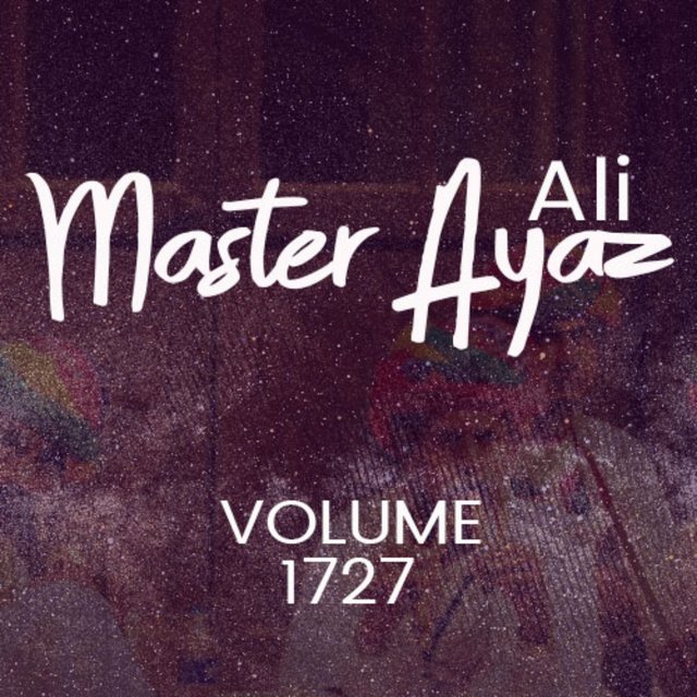 Master Ayaz Ali, Vol. 1727