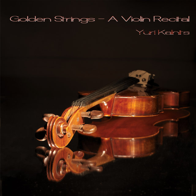 Golden Strings A Violin Recital by Yuri Kalnits & Jeremy Limb on TIDAL
