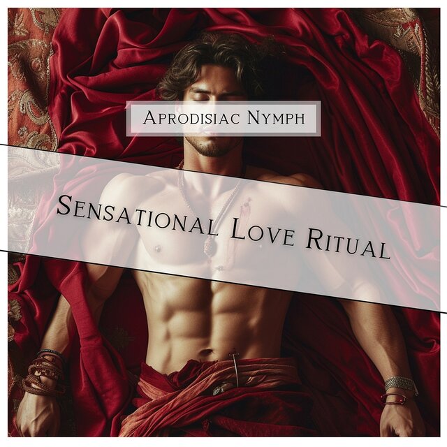 Sensational Love Ritual