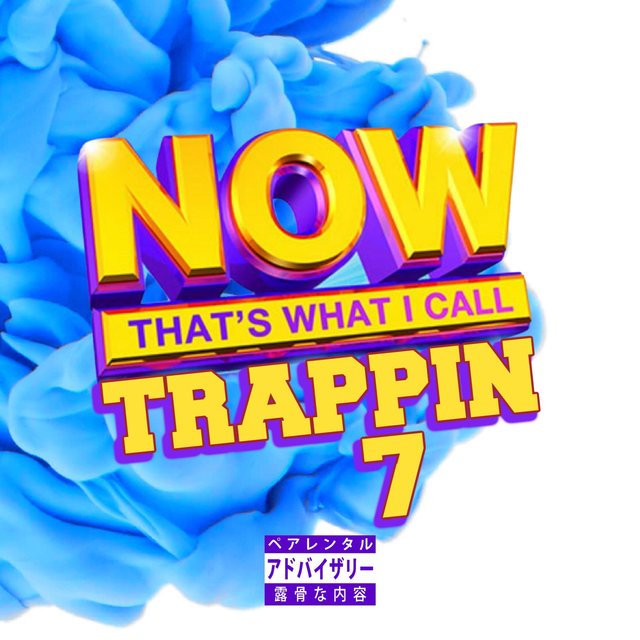 Cover art for album Now That's What I Call Trappin' 7 by Teller Bank$