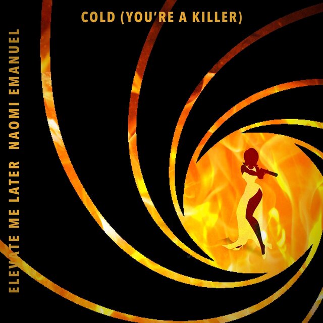 Cold (You're A Killer) (feat. Naomi Emanuel)