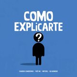COMO EXPLICARTE