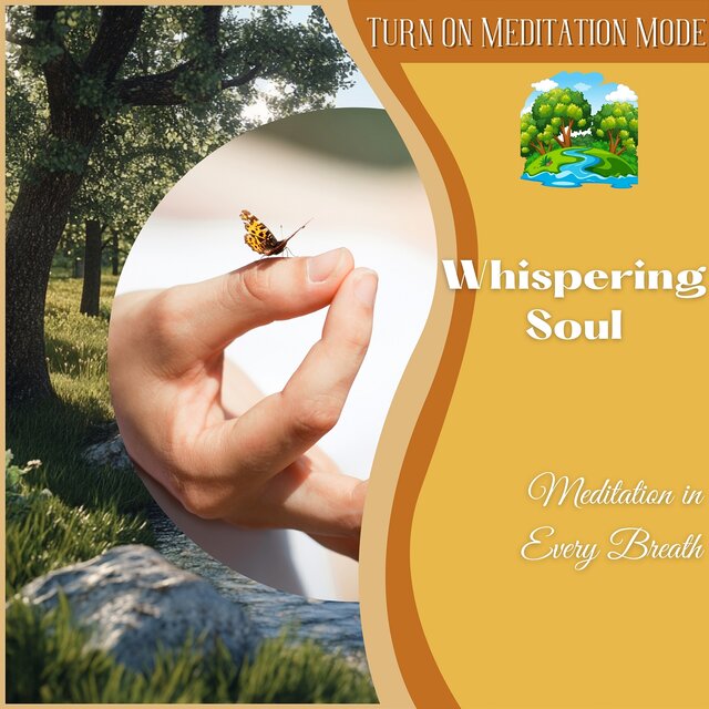 Whispering Soul: Meditation in Every Breath